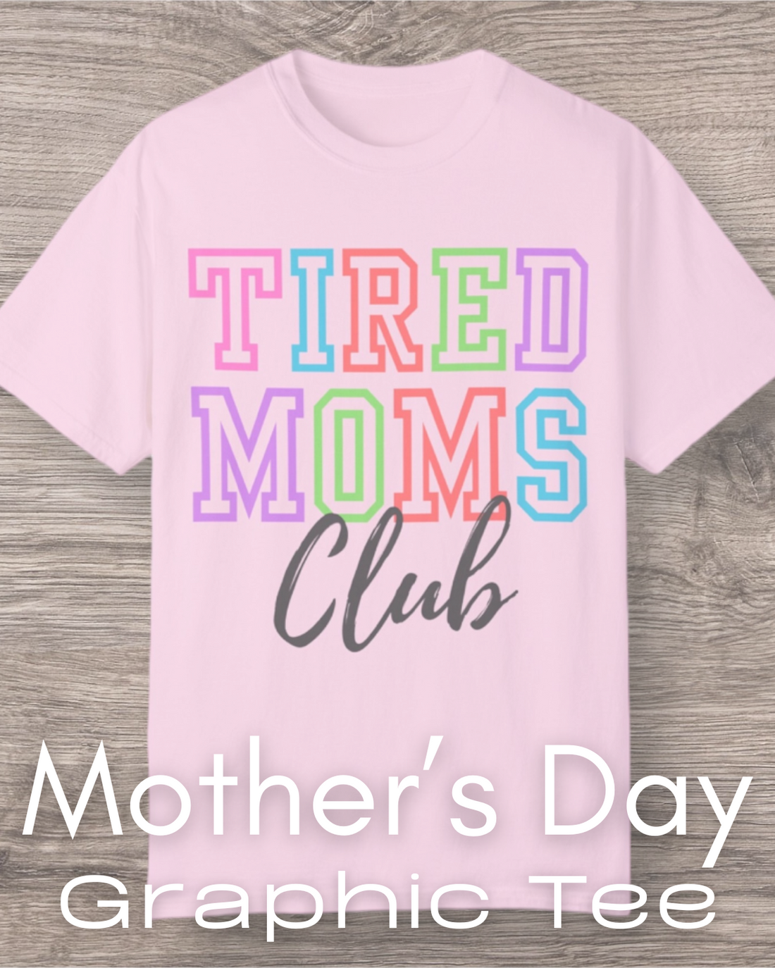  Mother's Day Graphic Tee