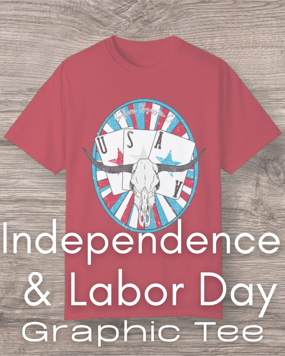  Independence & Labor Day Graphic Tee