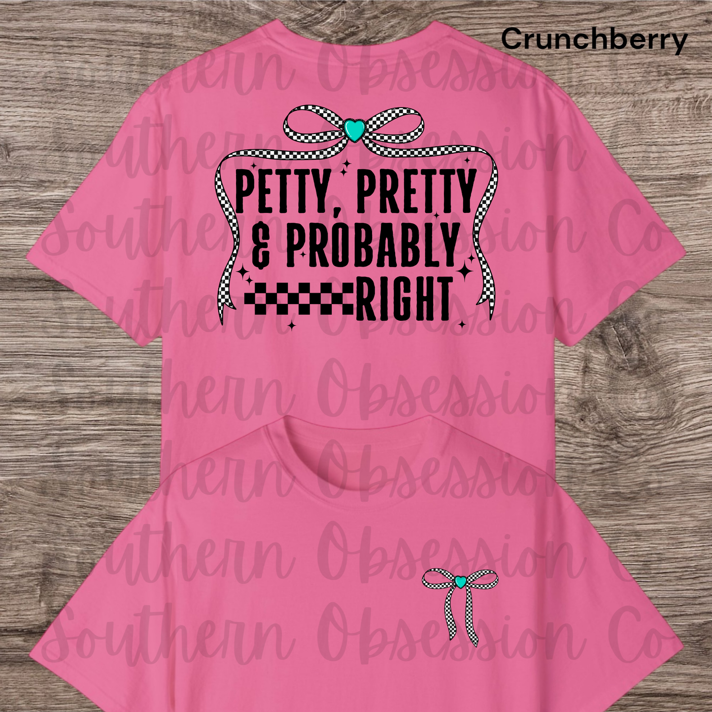 Petty, Pretty, Probably Right Tee