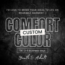  Custom Design - Comfort Color