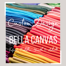  Custom Design - Bella Canvas - Southern Obsession Co. 