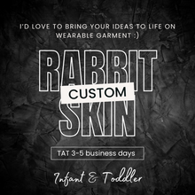  Custom Design - Rabbit Skin Brand