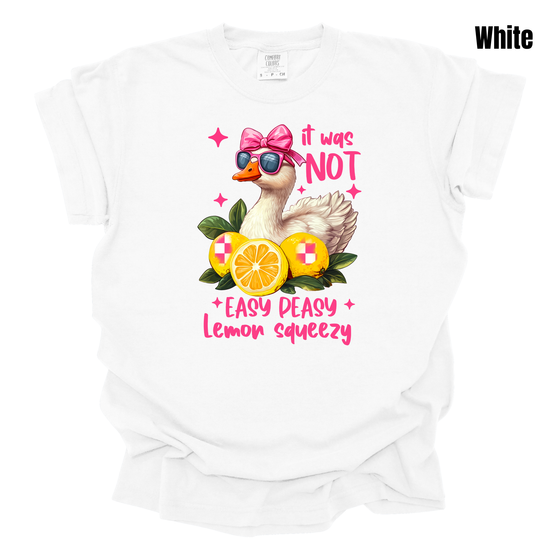 Easy Peasy Lemon Squeezy Tee