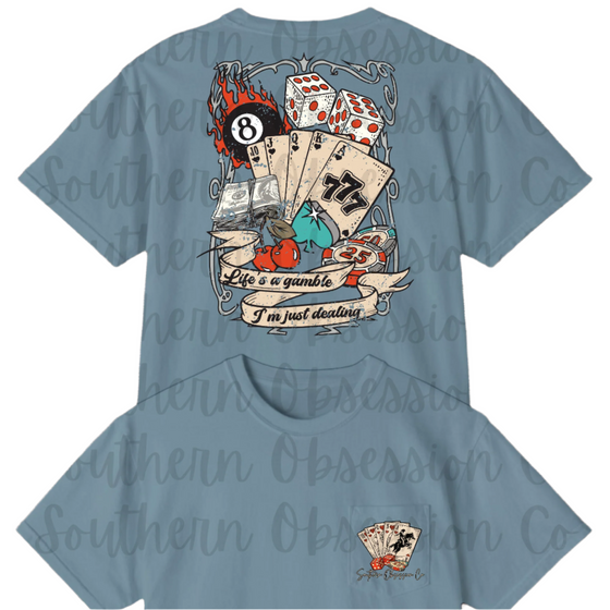 Life's a gamble Tee
