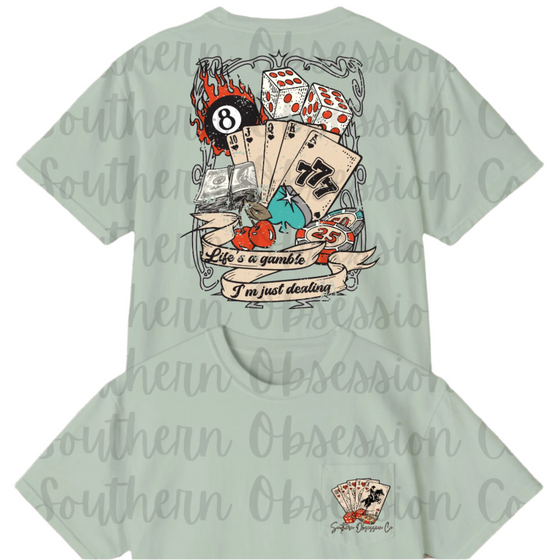 Life's a gamble Tee