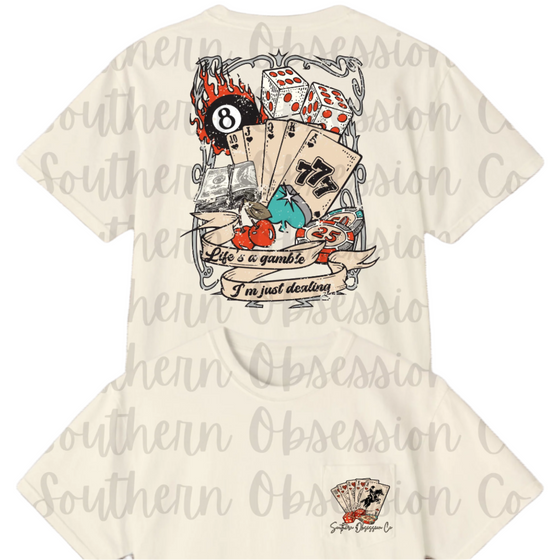 Life's a gamble Tee