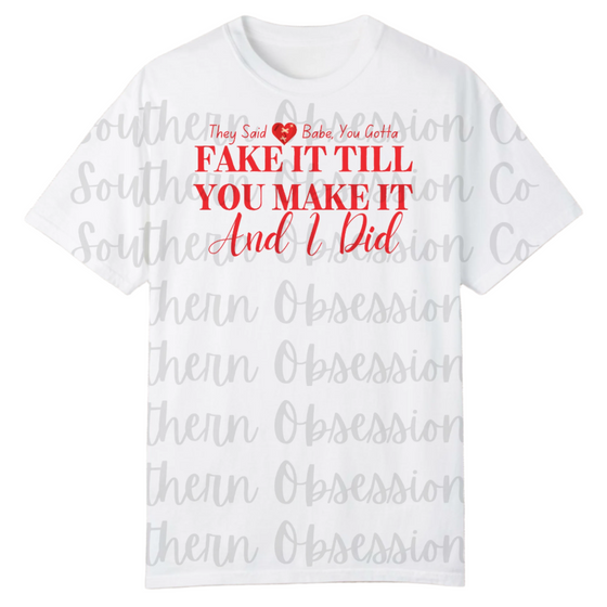 Fake It, Make It Tee