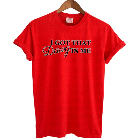 I got that DAWG in me