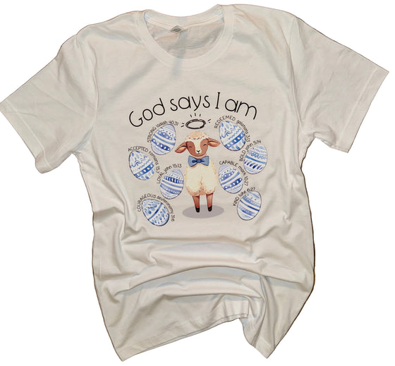 God Says I am, Easter Tee - Southern Obsession Co. 