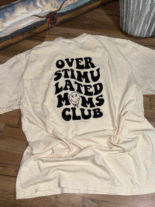 Overstimulated Mom Club Tee