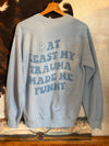 Small Funny Trauma Sweatshirt