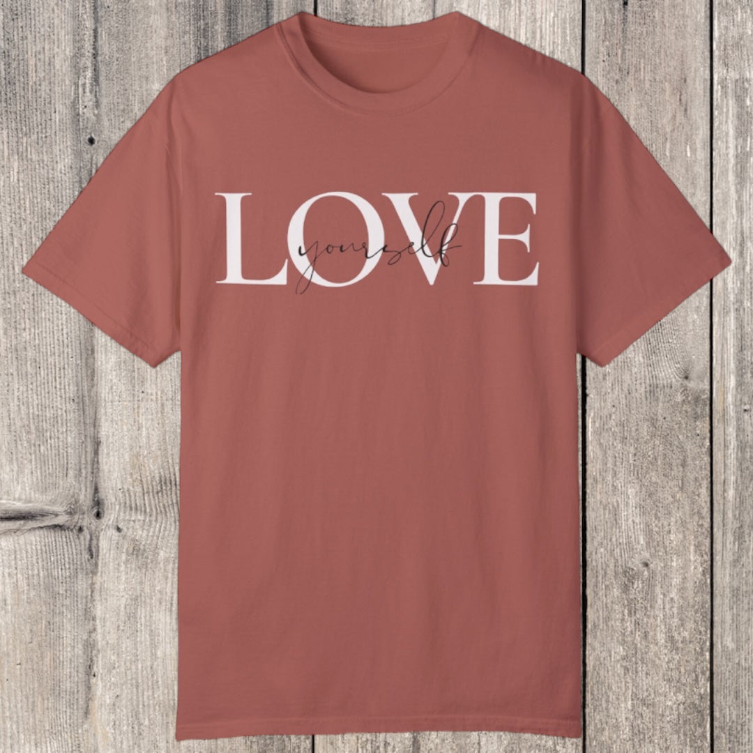 Love Yourself Tee - Southern Obsession Co. 