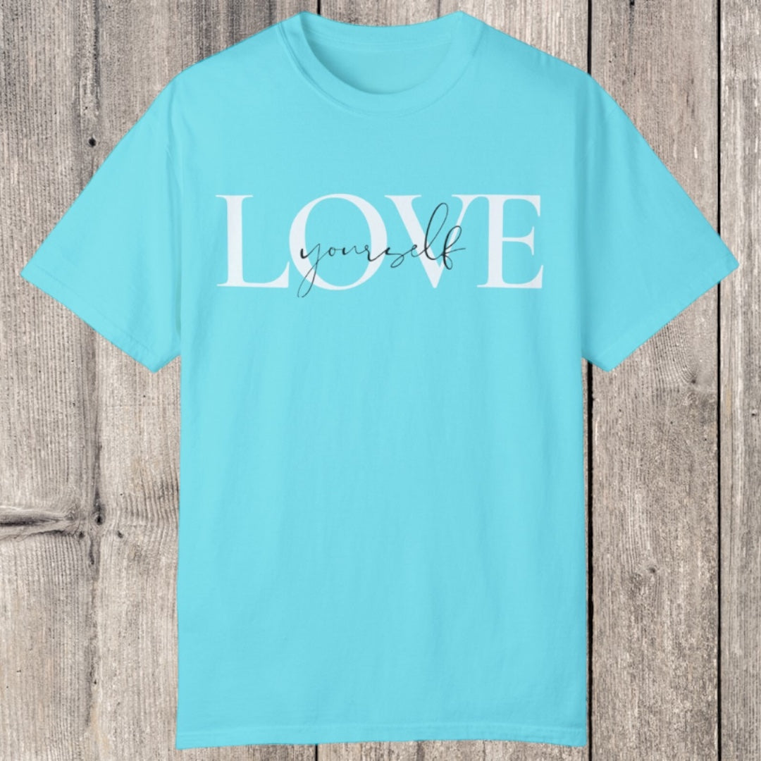 Love Yourself Tee - Southern Obsession Co. 