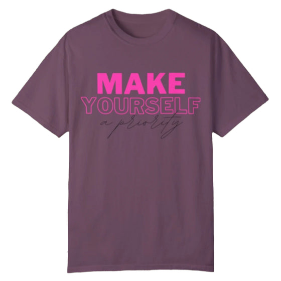 Make Yourself a Priority Tee - Southern Obsession Co. 