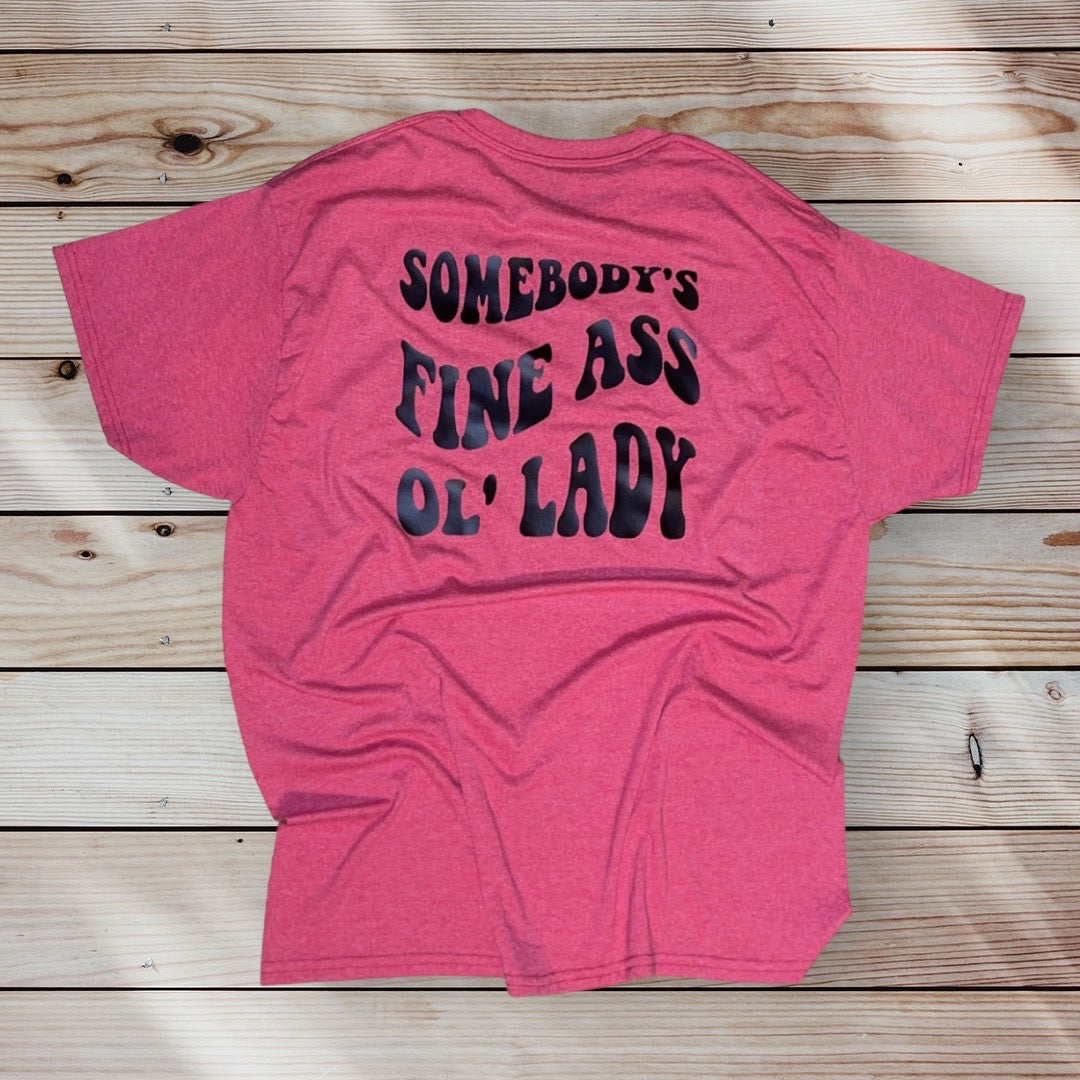 Somebody's Ol Lady Tee - Southern Obsession Co. 