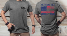 Try that in a Small Town Tee - Southern Obsession Co. 