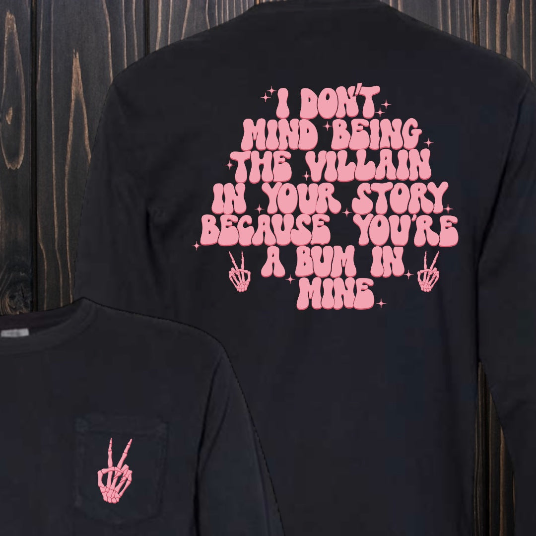 Being The Villain Sweatshirt - Southern Obsession Co. 