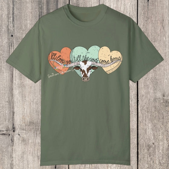 Love You Till Cows Come Home Tee - Southern Obsession Co. 