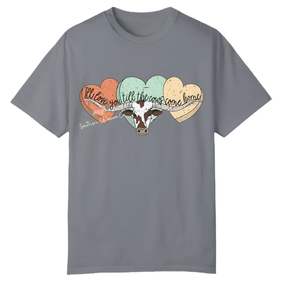 Love You Till Cows Come Home Tee - Southern Obsession Co. 