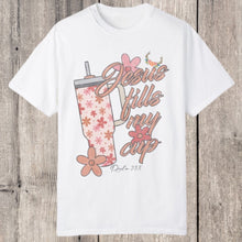Load image into Gallery viewer, Jesus Fills my cup Tee
