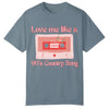 Love like 90's Country Tee - Southern Obsession Co. 