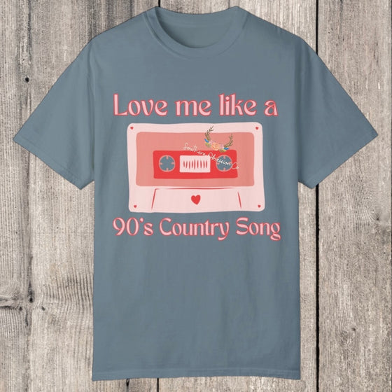 Love like 90's Country Tee - Southern Obsession Co. 