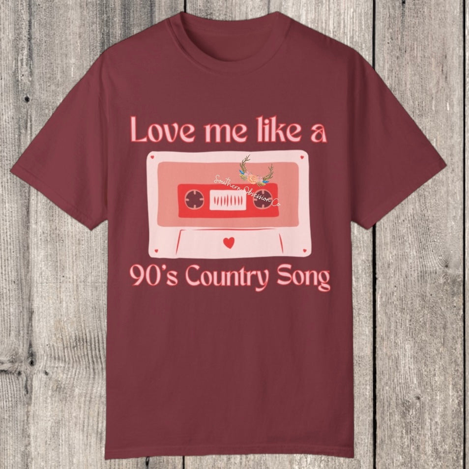 Love like 90's Country Tee - Southern Obsession Co. 