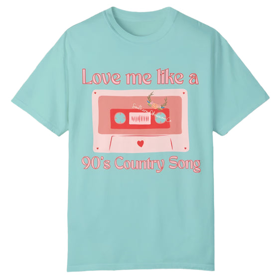 Love like 90's Country Tee - Southern Obsession Co. 