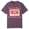 Love like 90's Country Tee - Southern Obsession Co. 
