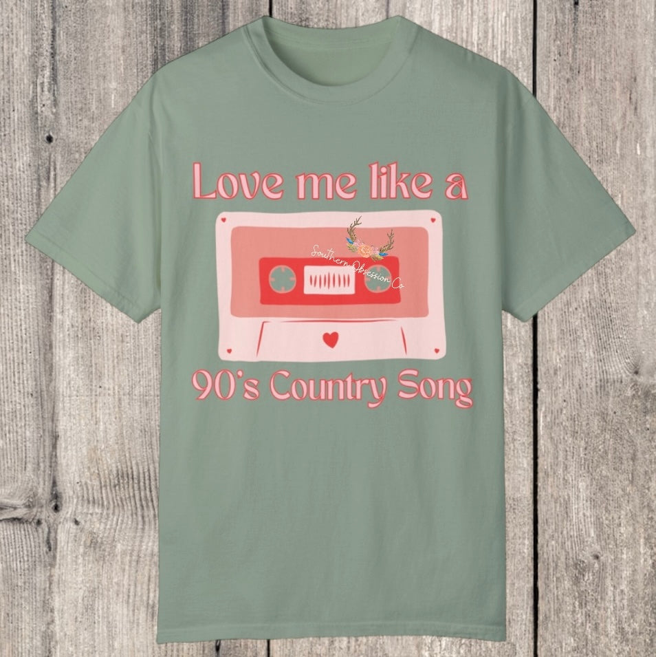 Love like 90's Country Tee - Southern Obsession Co. 