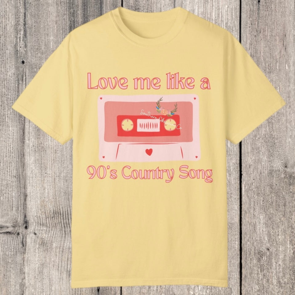 Love like 90's Country Tee - Southern Obsession Co. 