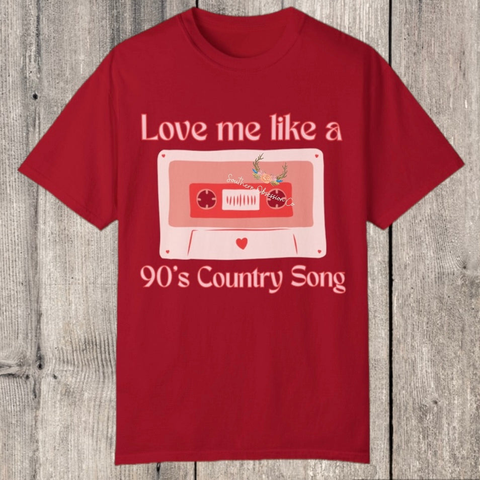 Love like 90's Country Tee - Southern Obsession Co. 