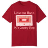 Love like 90's Country Tee - Southern Obsession Co. 