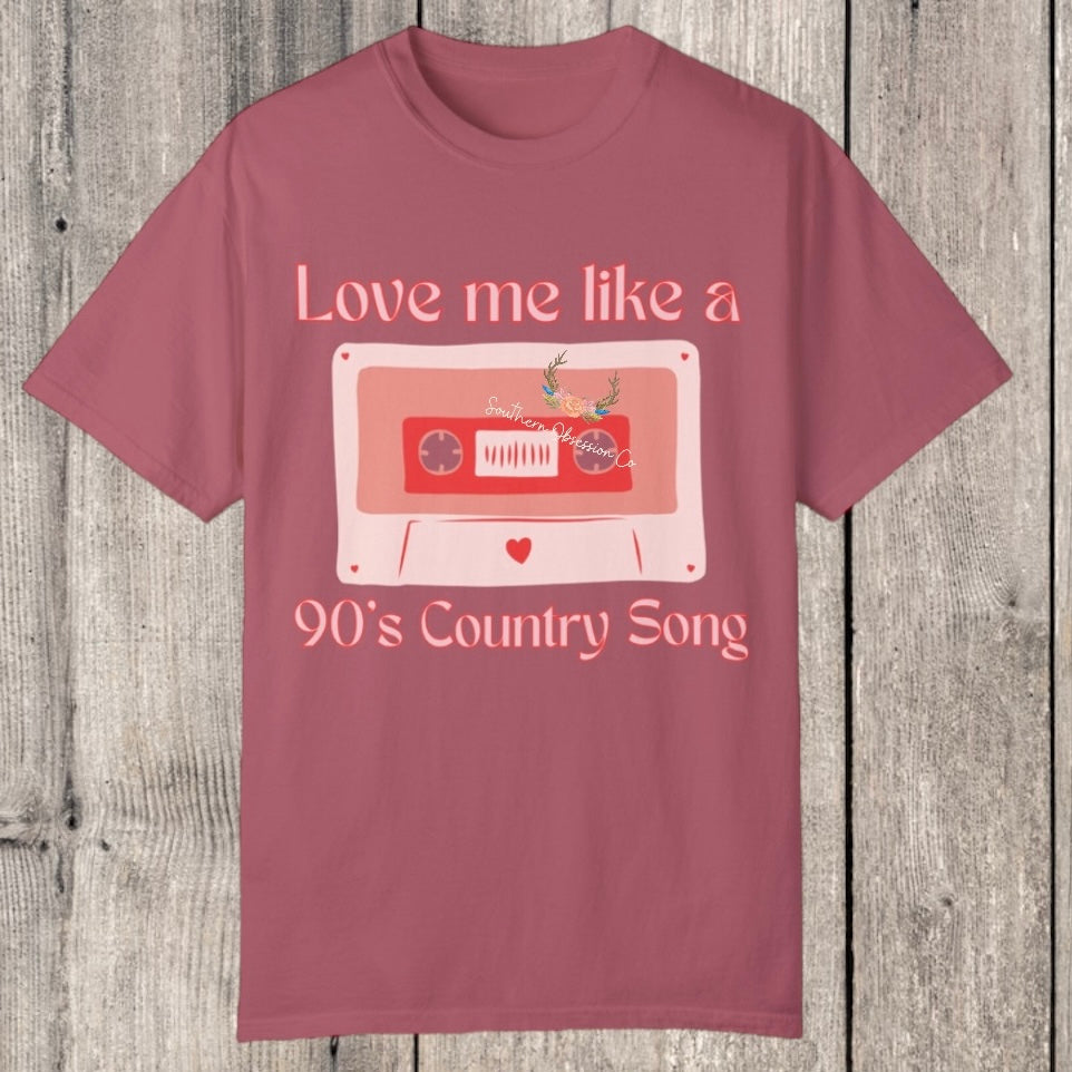 Love like 90's Country Tee - Southern Obsession Co. 