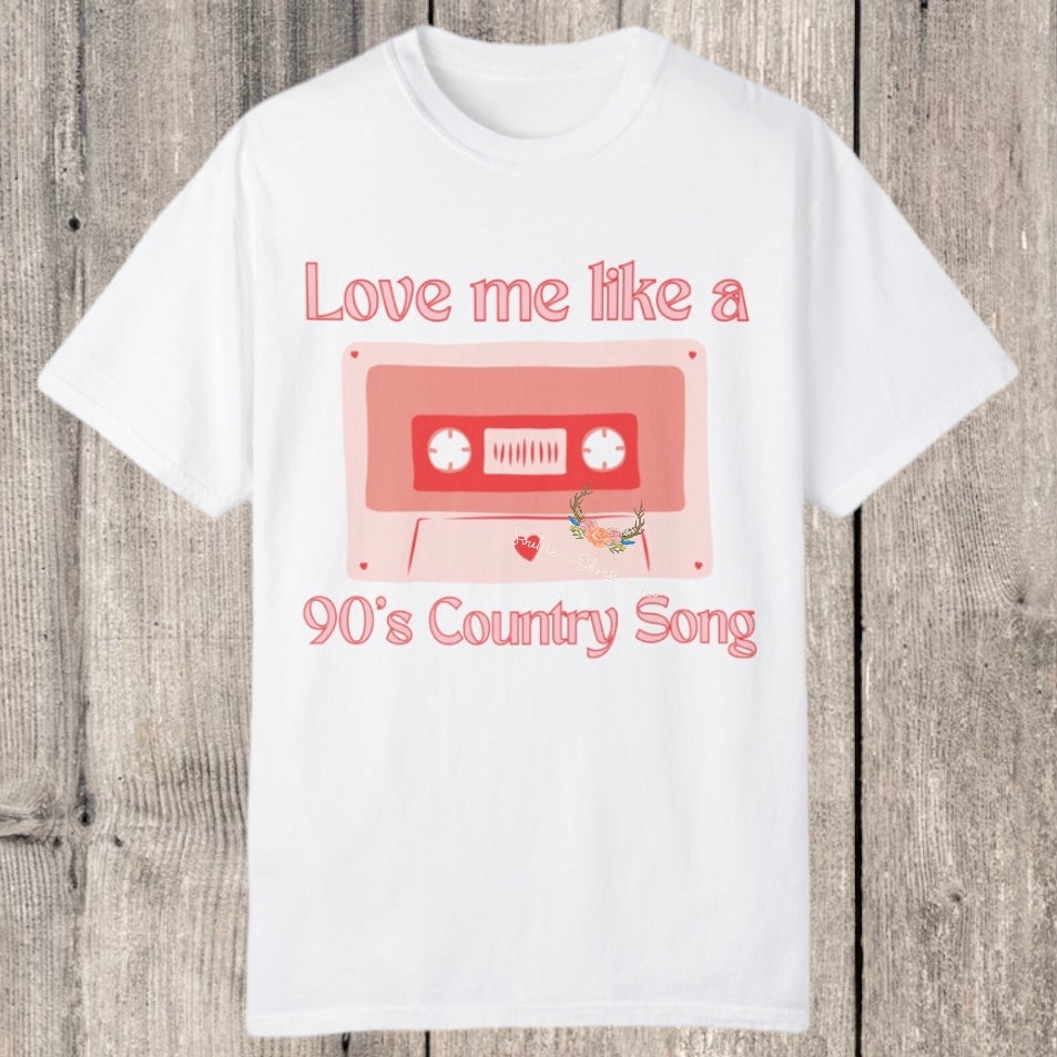 Love like 90's Country Tee - Southern Obsession Co. 