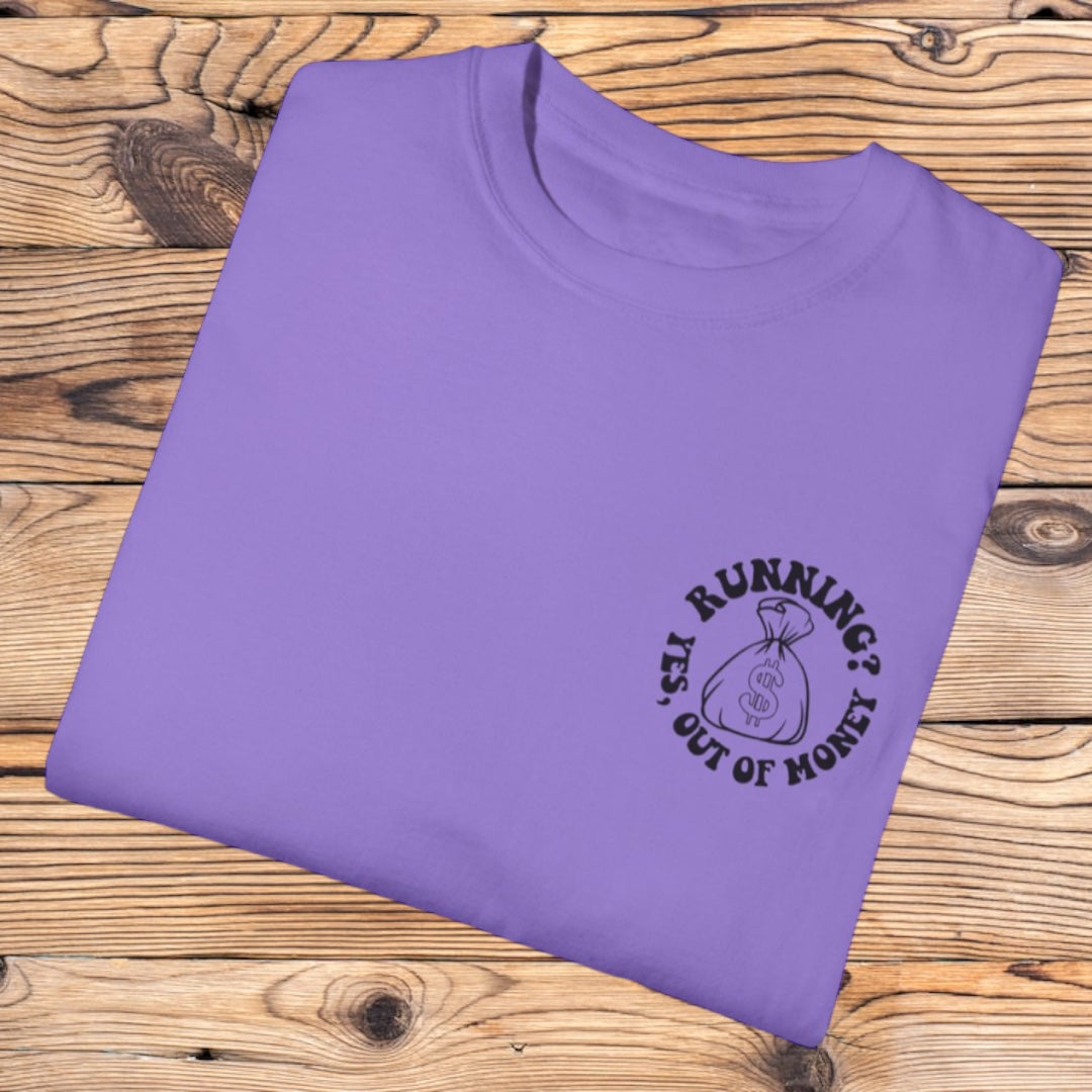 Running Out Money Tee - Southern Obsession Co. 