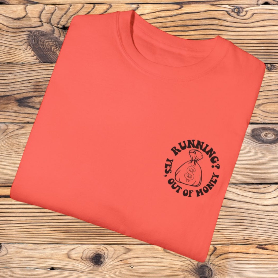 Running Out Money Tee - Southern Obsession Co. 