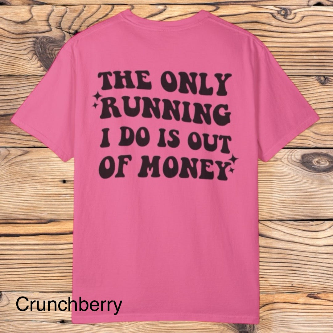 Running Out Money Tee - Southern Obsession Co. 