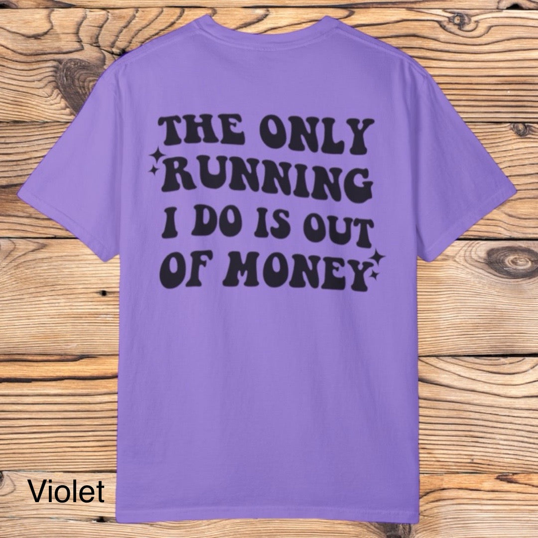 Running Out Money Tee - Southern Obsession Co. 