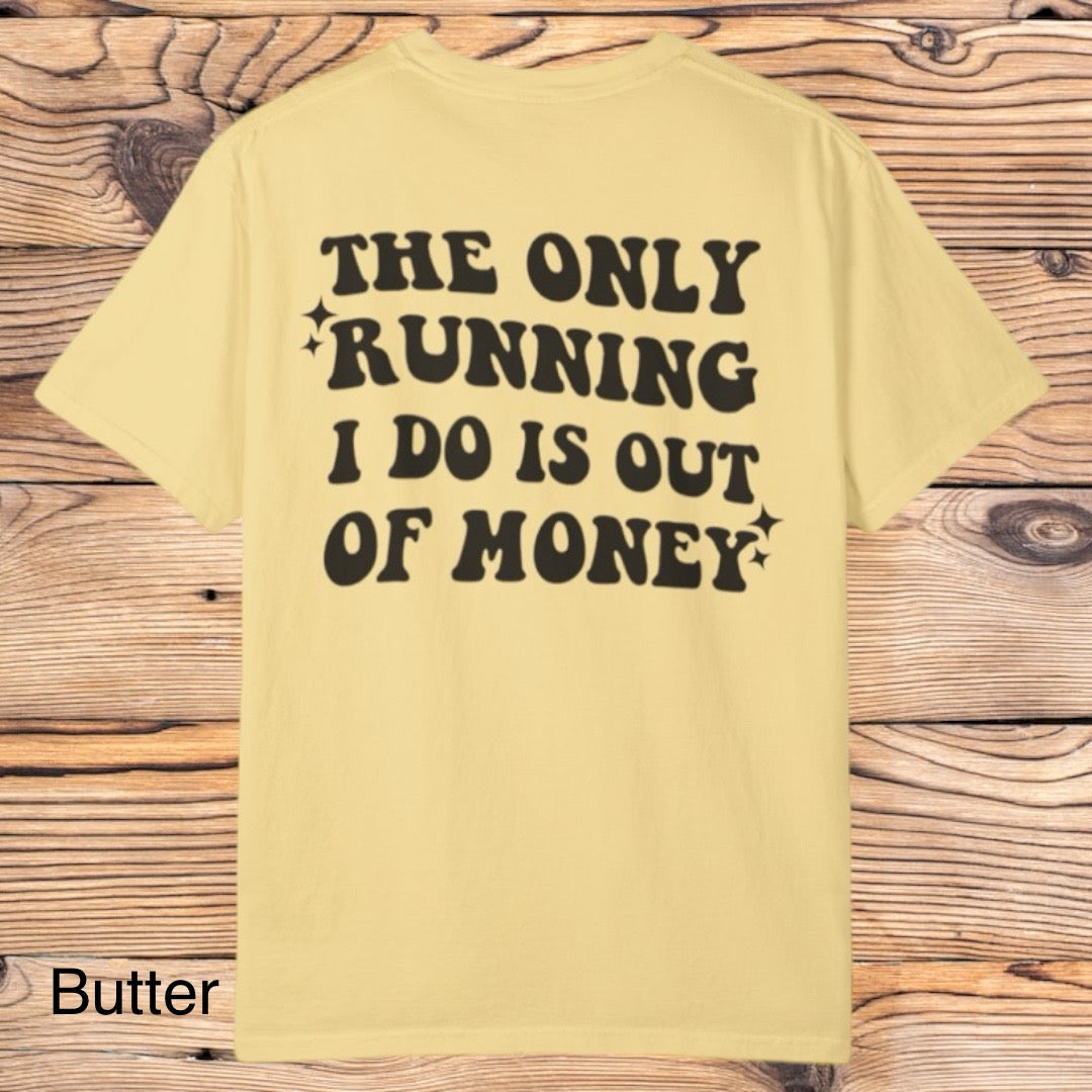 Running Out Money Tee - Southern Obsession Co. 