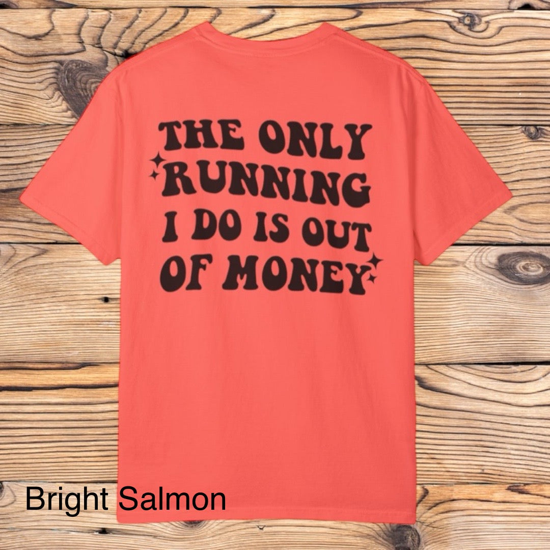 Running Out Money Tee - Southern Obsession Co. 