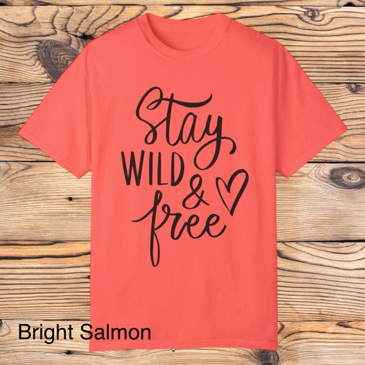 Stay Wild & Free Tee - Southern Obsession Co. 