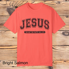 Load image into Gallery viewer, Jesus The Way, Truth, Life Tee

