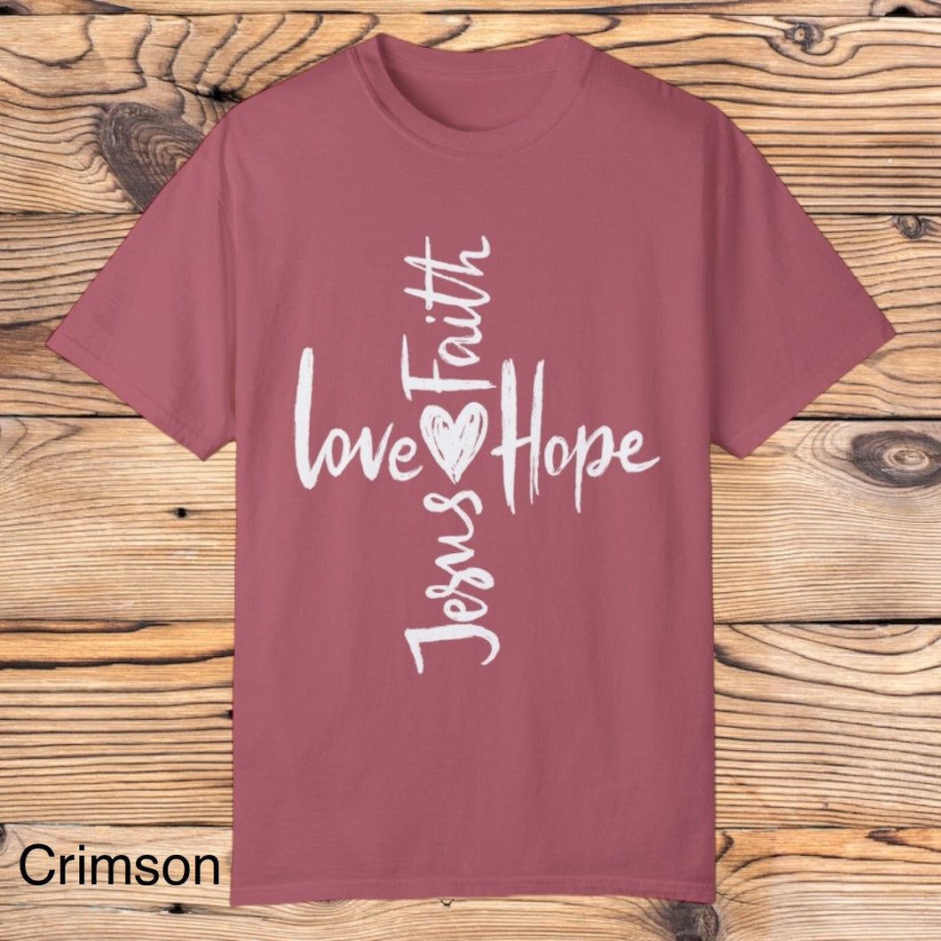 Love, Faith, Hope, Jesus tee
