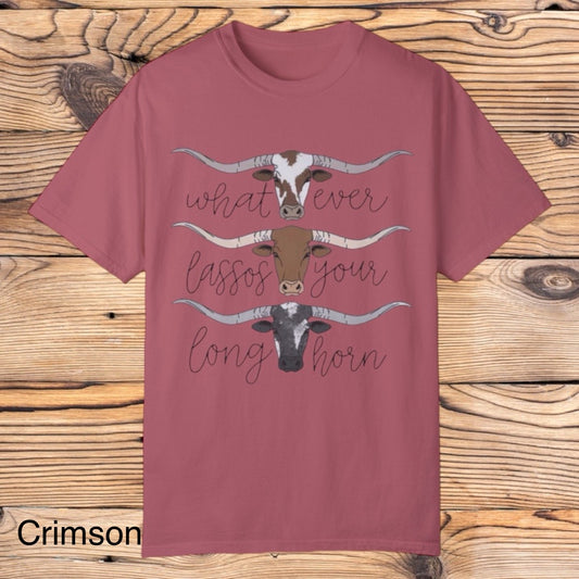 Whatever Lassos Your Longhorn tee - Southern Obsession Co. 