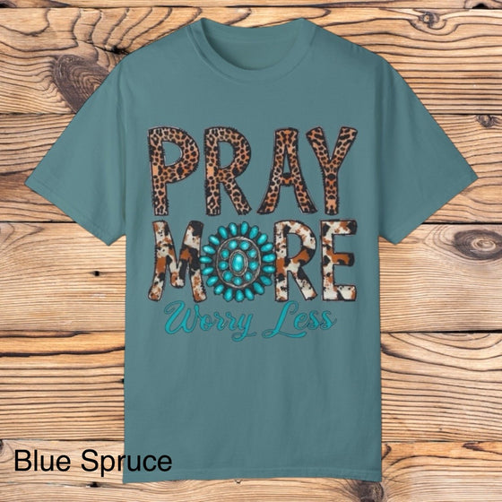 Pray More Worry Less tee - Southern Obsession Co. 