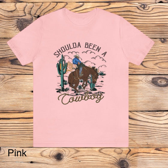 Shoulda Been Cowboy Tee - Southern Obsession Co. 