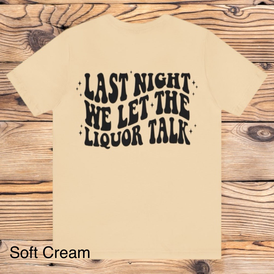 Liquor Talk Tee - Southern Obsession Co. 