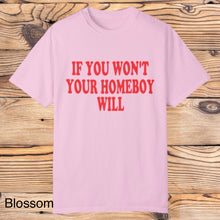 Load image into Gallery viewer, Homeboy will Tee
