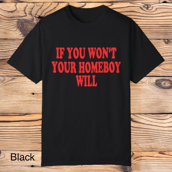 Homeboy will Tee - Southern Obsession Co. 